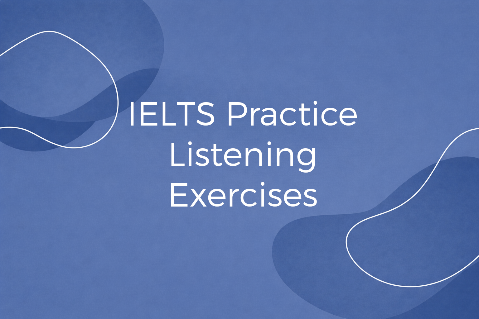 IELTS Listening Exercise - Talking About Hobbies
